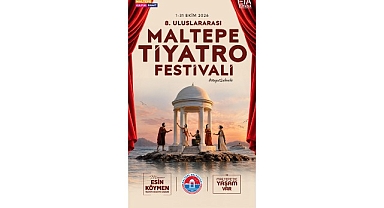 8. Uluslararası Maltepe Tiyatro Festivali başlıyor!