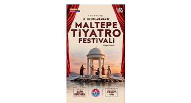 8. Uluslararası Maltepe Tiyatro Festivali kapılarını açıyor!
