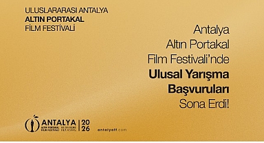 Antalya Altın Portakal Film Festivali’nde ulusal yarışma başvuruları sona erdi