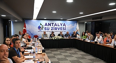“Antalya Su Zirvesi” öncesinde su diyaloğu toplantıları yapıldı