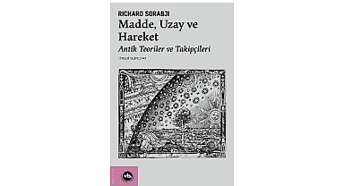 Evreni anlamanın üç temel kavramı bu kitapta: “Madde, Uzay ve Hareket”