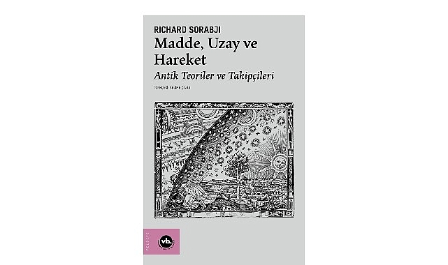 Evreni anlamanın üç temel kavramı bu kitapta: “Madde, Uzay ve Hareket”