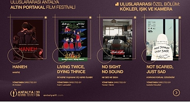Altın Portakal’dan Uluslararası Özel Bölüm: “Kökler, Işık ve Kamera!”