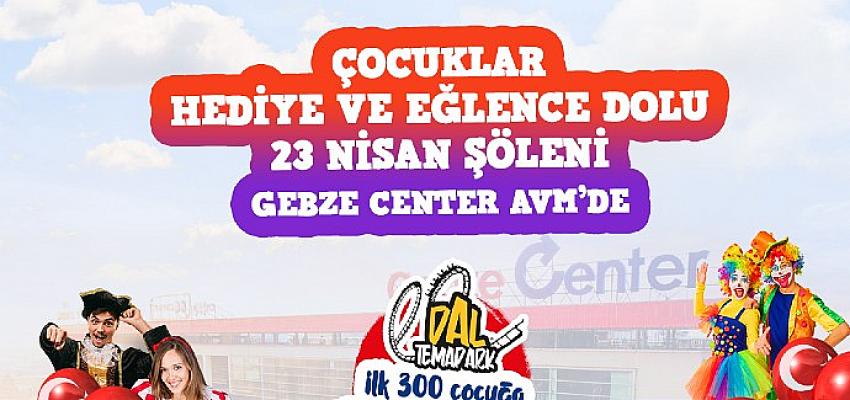 Gebze Center'da Ramazan ve 23 Nisan Coşkusu Birlikte Yaşanıyor