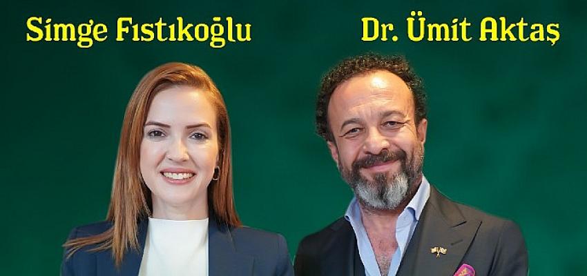 Simge Fıstıkoğlu: Ümit Aktaş