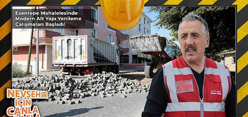 Nevşehir Esentepe Mahallesi’nde Hem Ulaşım Konforu Artacak Hem de Altyapı Yenilenecek