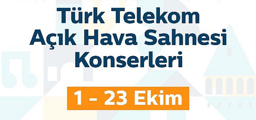 ‘Beyoğlu Kültür Yolu Festivali’ Türk Telekom Açık Hava konserleri ve Türk Telekom Prime Açık Hava Sinema günleri başlıyor 