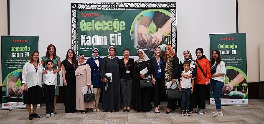 Toyota Otomotiv Sanayi Türkiye’den “Geleceğe Kadın Eli” Projesi