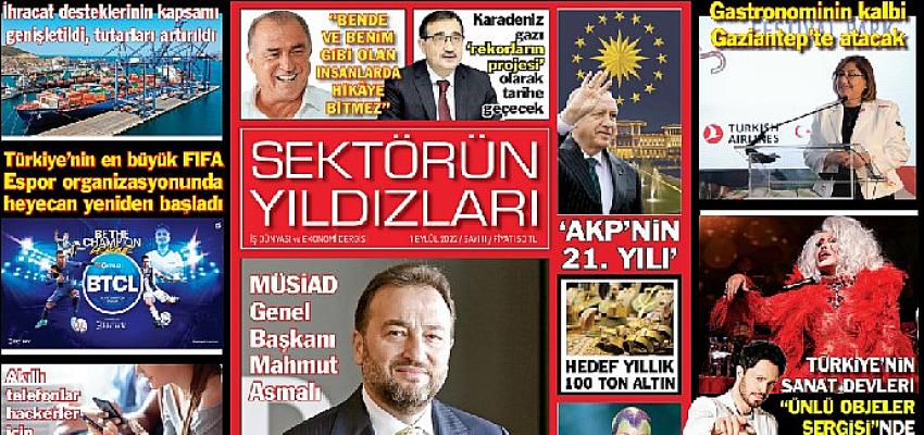 İş dünyasının merakla beklediği “Sektörün Yıldızları” Dergisi’nin Eylül sayısı yayınlandı